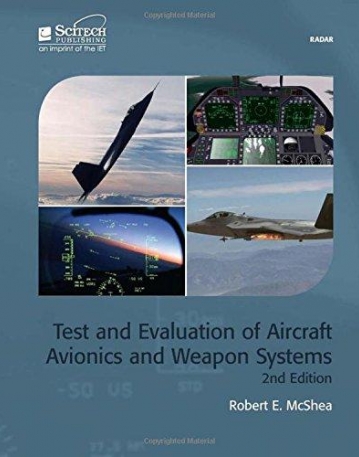 Test and Evaluation of Avionics and Weapon Systems (Electromagnetics and Radar)