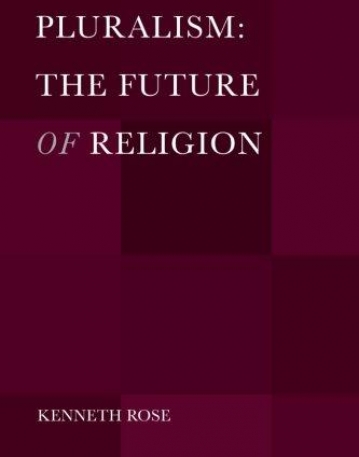 Pluralism: The Future of Religion