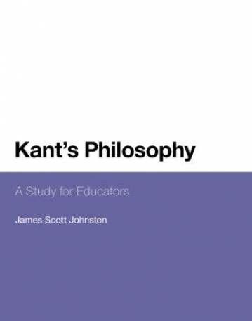 Kant's Philosophy: A Study for Educators