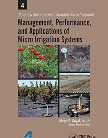 Management, Performance, and Applications of Micro Irrigation Systems (Research Advances in Sustainable Micro Irrigation)