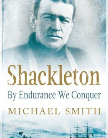 Shackleton: By Endurance We Conquer