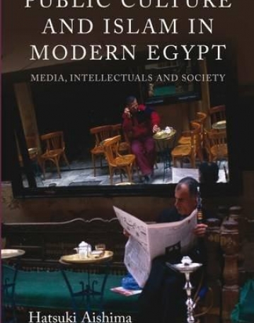 Public Culture and Islam in Modern Egypt