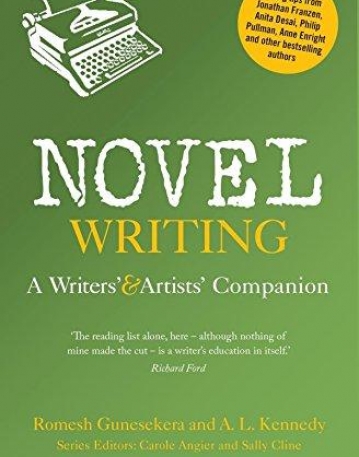 Novel Writing: A Writers' and Artists' Companion (Writers' and Artists' Companions)