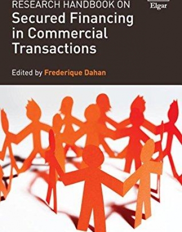 Research Handbook on Secured Financing in Commercial Transactions (Research Handbooks in Financial Law series)