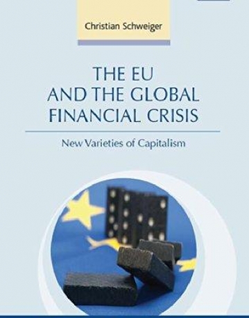 The EU and the Global Financial Crisis: New Varieties of Capitalism (New Horizons in European Politics series)