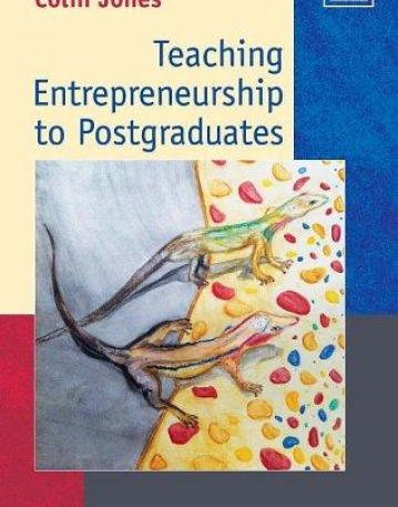 Teaching Entrepreneurship to Postgraduates