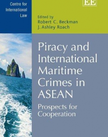 Piracy and International Maritime Crimes in ASEAN