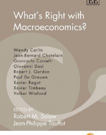 WHAT'S RIGHT WITH MACROECONOMICS? (THE COURNOT CENTRE SERIES)