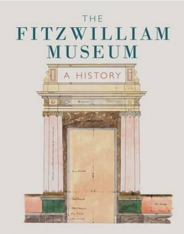 A History of the Fitzwilliam 1816-2016