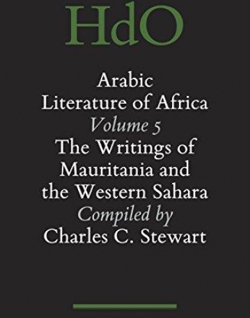 Arabic Literature of Africa: The Writings of Mauritania and the Western Sahara (Handbook of Oriental Studies: the Near and Middle East)
