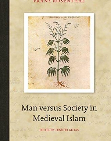 Man Versus Society in Medieval Islam (Brill Classics in Islam)