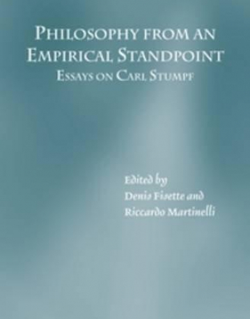 Philosophy from an Empirical Standpoint: Essays on Carl Stumpf (Studien Zur ضsterreichischen Philosophie)