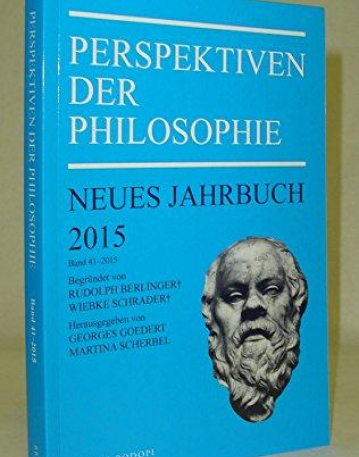 Perspektiven Der Philosophie 2015: Neues Jahrbuch (Perspektiven Der Philosophie, Neues Jahrbuch) (German Edition)