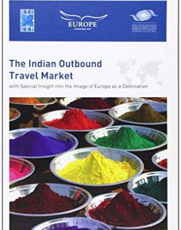 INDIAN OUTBOUND TRAVEL MARKET WITH SPECIAL INSIGHT INTO THE IMAGE OF EUROPE AS A DESTINATION,THE