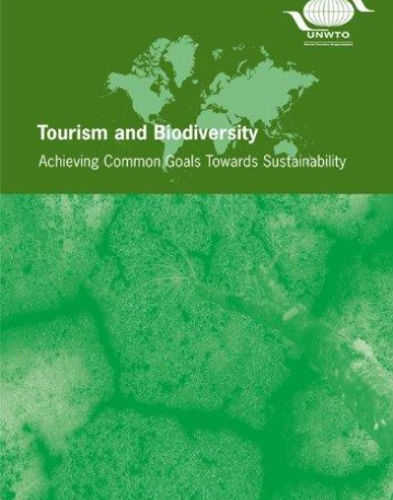 TOURISM AND BIODIVERSITY - ACHIEVING COMMON GOALS TOWAR