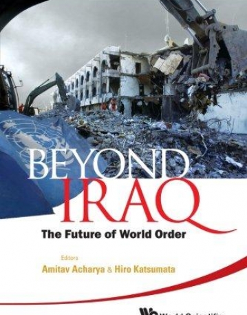 BEYOND IRAQ: THE FUTURE OF WORLD ORDER