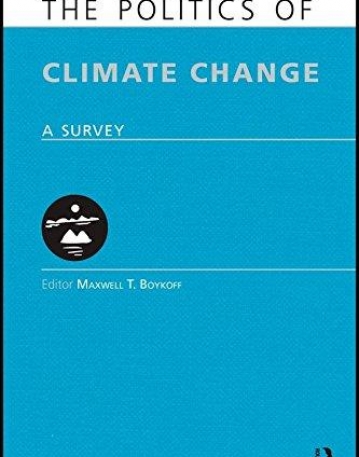 POLITICS OF CLIMATE CHANGE: A SURVEY,THE