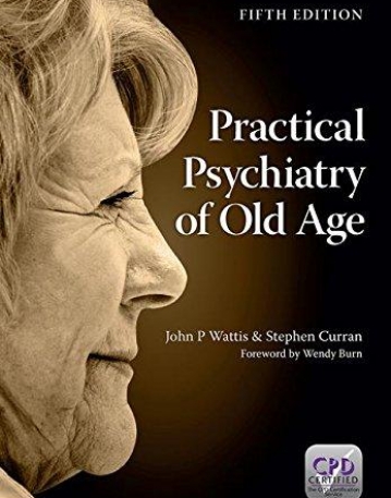 PRACTICAL PSYCHIATRY OF OLD AGE, 5TH EDITION