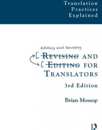 Revising and Editing for Translators (Translation Practices Explained)