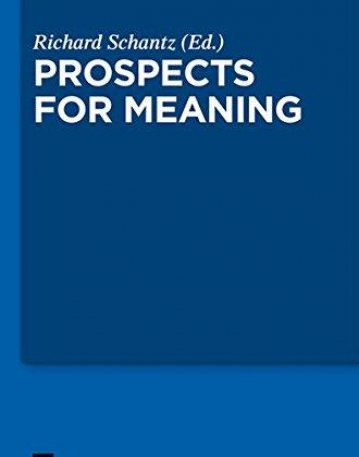 CURRENT ISSUES IN THEORETICAL PHILOSOPHY: PROSPECTS FOR MEANING V. 3