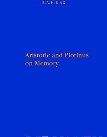 ARISTOTLE AND PLOTINUS ON MEMORY