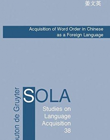 ACQUISITION OF WORD ORDER IN CHINESE AS A FOREIGN LANGU