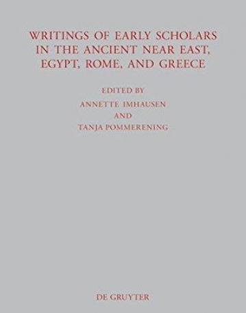 WRITINGS OF EARLY SCHOLARS IN THE ANCIENT NEAR EAST, EG