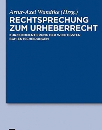 RECHTSPRECHUNG ZUM URHEBERRECHT