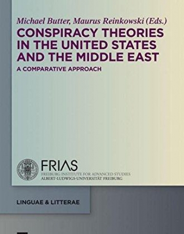 Conspiracy Theories in the United States and the Middle East (Linguae & Litterae)