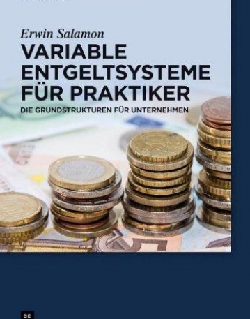 PRAXISHANDBUCH VARIABLE ENTGELTSYSTEME FUR PRAKTIKER