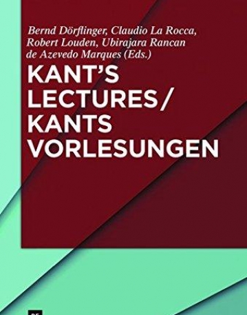 KANTS LECTURES (DOERFLINGER ET AL.)