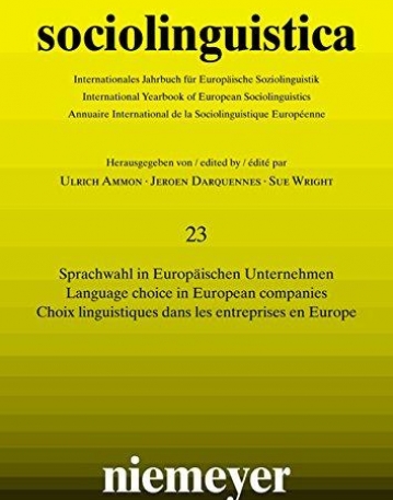 SPRACHWAHL IN EUROPأ¤ISCHEN UNTERNEHMEN / LANGUAGE CHOICE IN EUROPEAN COMPANIES / CHOIX LINGUISTIQUES DANS LES ENTREPRISES EN EUROPE