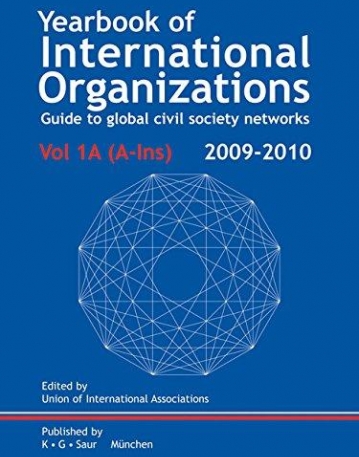 YEARBOOK OF INTERNATIONAL ORGANIZATIONS 2009-2010. VOL. 1: ORGANIZATION DESCRIPTIONS AND CROSS-REFER