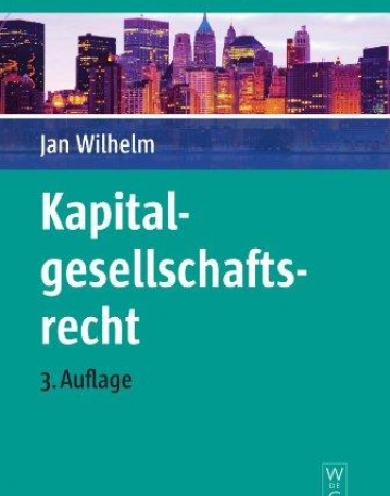 KAPITALGESELLSCHAFTSRECHT (DE GRUYTER LEHRBUCH) (GERMAN EDITION)