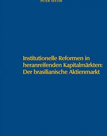 INSTITUTIONELLE REFORMEN IN HERANREIFENDEN KAPITALMARKT