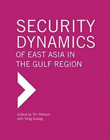 Security Dynamics of East Asia in the Gulf Region