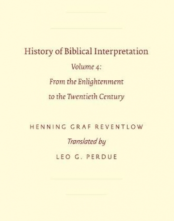 HISTORY OF BIBLICAL INTERPRETATION: FROM THE ENLIGHTENM