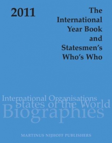 INTERNATIONAL YEARBOOK AND STATESMEN'S WHO'S WHO 2011,