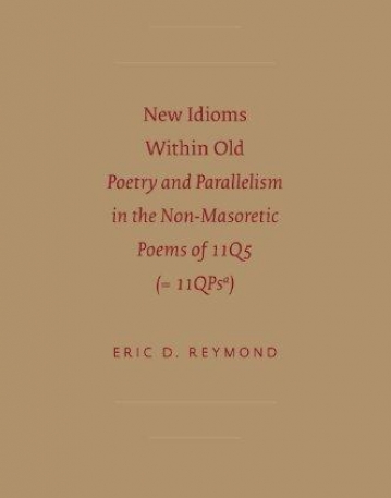 NEW IDIOMS WITHIN OLD: POETRY AND PARRALLELISM IN THE N