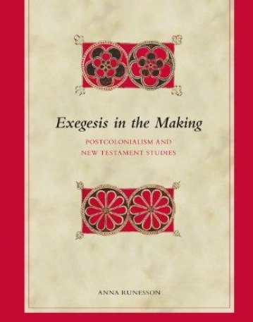 EXEGESIS IN THE MAKING : POSTCOLONIALISM AND NEW TESTAM