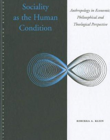 SOCIALITY AS THE HUMAN CONDITION (PHILOSOPHICAL STUDIES