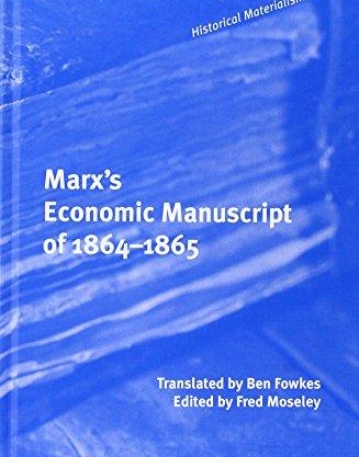 Marx's Economic Manuscript of 1864-1865 (Historical Materialism)