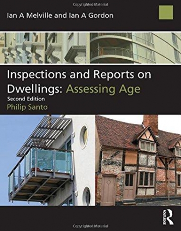 INSPECTIONS AND REPORTS ON DWELLINGS SERIES: INSPECTIONS AND REPORTS ON DWELLINGS: ASSESSING AGE, SECOND EDITION (VOLUME 4)