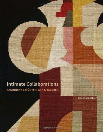 Intimate Collaborations-Kandinsky and Münter, Arp and Taeuber