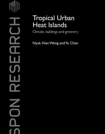 TROPICAL URBAN HEAT ISLANDS CLIMATE, BUILDINGS AND GREE