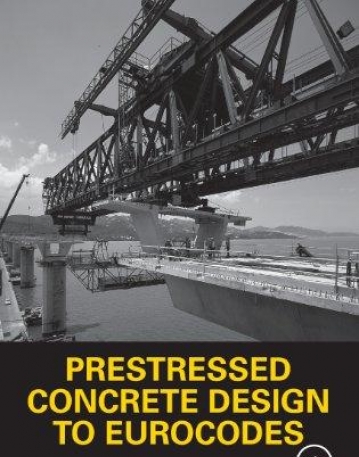 PRESTRESSED CONCRETE DESIGN TO EUROCODES