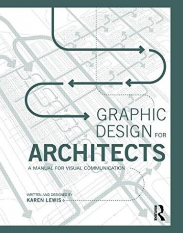 Graphic Design for Architects: A Manual for Visual Communication