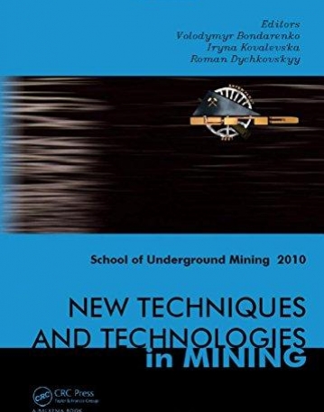 NEW TECHNIQUES AND TECHNOLOGIES IN MINING : SCHOOL OF U