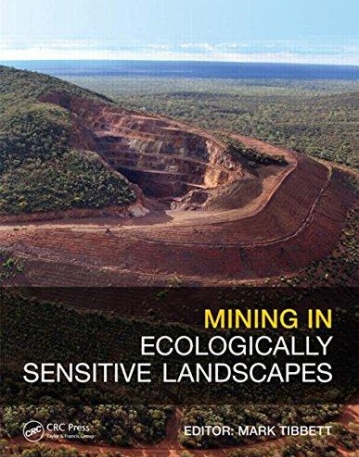 Mining in Ecologically Sensitive Landscapes