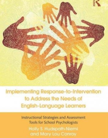 IMPLEMENTING RESPONSE-TO-INTERVENTION TO ADDRESS THE NEEDS OF ENGLISH-LANGUAGE LEARNERS:INSTRUCTIONA